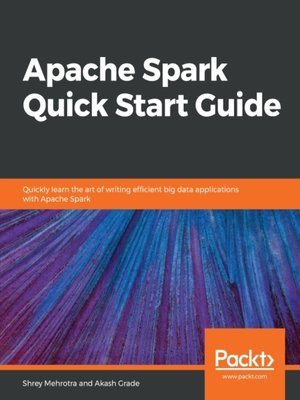 cover image of Apache Spark Quick Start Guide